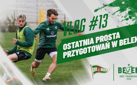 Lechia on Turkish Soil #13 | The final stretch of preparations in Belek