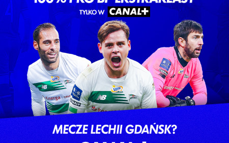 Wraca PKO BP Ekstraklasa! Skorzystaj z oferty CANAL+ oglądaj online