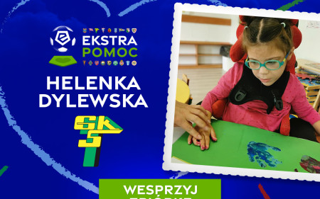 #EkstraPomoc – kluby Ekstraklasy wspierają Helenkę Dylewską