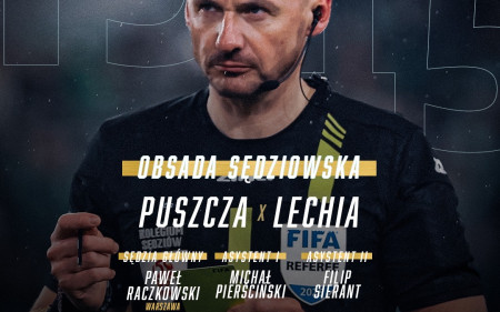 Paweł Raczkowski posędziuje Puszczy i Lechii